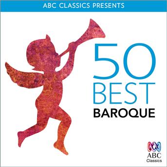 Compilation 50 Best Baroque avec Paul Dyer / Georg Friedrich Haendel / Jean-Sébastien Bach / Antonio Vivaldi / Johann Pachelbel...