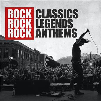 Compilation Rock Classics Rock Legends Rock Anthems avec The Darkness / Whitesnake / Yes / Faces / Twisted Sister...