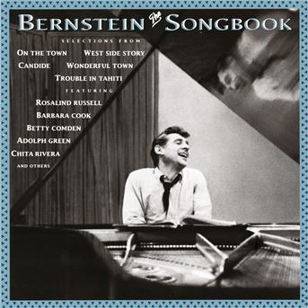 Compilation The Bernstein Songbook avec Adolph Green / Leonard Bernstein / On the Town Chorus & Orchestra / John Reardon / Cris Alexander...