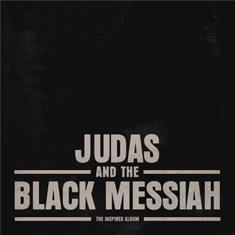 Compilation Judas and the Black Messiah: The Inspired Album avec Masego / Chairman Fred Hampton, Jr / H E R / Nas / Black Thought...