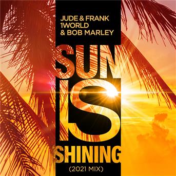 Album Sun Is Shining (2K21 Mix) de Bob Marley / Jude & Frank, 1 World & Bob Marley / 1 World