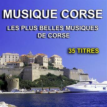 Album Musique Corse (Les plus belles musiques de Corse) de Les Guitares du Maquis