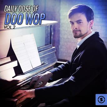 Compilation Daily Dose of Doo Wop, Vol. 2 avec The Ballenaires / The Mastertones / Maureen Gray / The Mello Harps / The Mellow Drops...