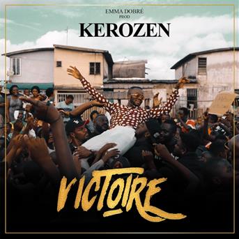 TÉLÉCHARGER MP3 KEROZEN LA VICTOIRE VICTOIRE LA MP3 TÉLÉCHARGER KEROZEN