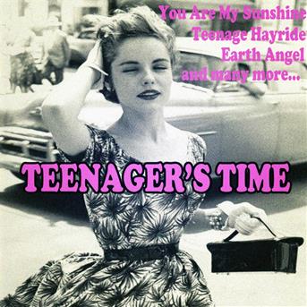 Compilation Teenager's Time avec The Earls / Andy Dio / Bobby Hatfield / Bobby Hollister & the Rialtos / Chris Kenner...
