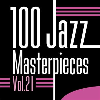 Compilation 100 Jazz Masterpieces, Vol. 21 avec Gene Ramey / Duke Ellington / Stan Getz / Shelly Manne / André Prévin...