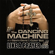 Like a Prayer 2012 - EP | The Dancing Machine