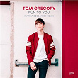 Run to You | Tom Gregory