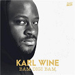 Bam Digi Bam | Karl Wine