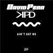 Ain't Got No | Dave Penn