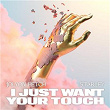 I Just Want Your Touch | Jolyon Petch