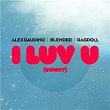 I LUV U (Sunny) | Alex Gaudino