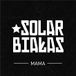 Mama | Solar, Bialas