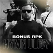 Hymn ulicy | Bonus Rpk