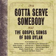 Gotta Serve Somebody - The Gospel Songs Of Bob Dylan | Divers