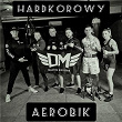 Hardkorowy Aerobik | Druzyna Mistrzów, Bosski, P.a.f.f.