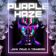 Purple Haze | John Mojo, Tony2000