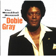 The Soulful Sound of Dobie Gray | Dobie Gray