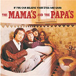 If You Can Believe Your Eyes & Ears | The Mamas & The Papas