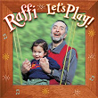 Let's Play | Raffi