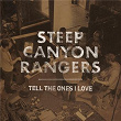 Tell The Ones I Love | Steep Canyon Rangers