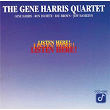 Listen Here! | The Gene Harris Quartet