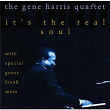 It's The Real Soul | The Gene Harris Quartet