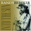 Into The Sun | Randy Brecker