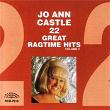 22 Great Ragtime Hits, Vol. II | Jo Ann Castle