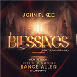 Blessings (feat. LaChardon) | John P Kee