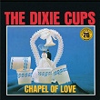 Chapel of Love (Sun Records 70th / Mono / Remastered 2022) | The Dixie Cups