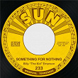 Something for Nothing / Little Fine Healthy Thing | Billy The Kid Emerson