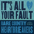 It's All Your Fault: Rare Country Heartbreakers | Bobby Lee Trammell