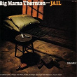 Jail | Big Mama Thornton