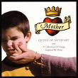 Mother, Queen of My Heart: A Collection of Songs Inspired By Mom | Lonesome Standard Time