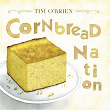 Cornbread Nation | Tim O'brien