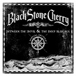 Between the Devil & the Deep Blue Sea | Black Stone Cherry