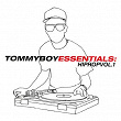 Tommy Boy Essentials: Hip-Hop Volume 1 | Uptown