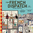 The French Dispatch (Original Soundtrack) | Alexandre Desplat