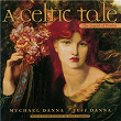 A Celtic Tale: The Legend of Deirdre | Mychael Danna, Jeff Danna, Fiona Ritchie