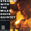 Steamin' With The Miles Davis Quintet | Miles Davis