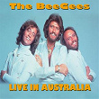 Bee Gees (Live in Australia) | The Bee Gees