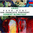 Grieg: Peer Gynt (Incidental Music) | San Francisco Symphony Chorus