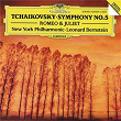 Tchaikovsky: Symphony No.5; Romeo & Juliet | The New York Philharmonic Orchestra