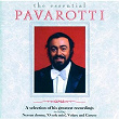 Luciano Pavarotti - The Essential Pavarotti - A Selection Of His Greatest Recordings | Luciano Pavarotti