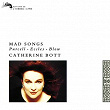 Mad Songs | Catherine Bott