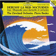 Debussy: Nocturnes; Première Rhapsodie; Jeux; La Mer | The Cleveland Orchestra