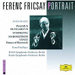 Ferenc Fricsay Portrait - Kodály: Psalmus Hungaricus; Symphony; Dances of Marosszék | Ernst Haefliger