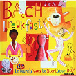 Bach for Breakfast - The Leisurely Way to Start Your Day | David Geringas