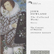 Dowland: The Collected Works | The Consort Of Musicke